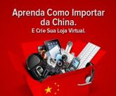 Como Importar da China e Criar Uma Loja Virtual